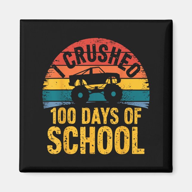 I Crushed 100 Days Of School Truck Lovers Kids Tea Magnet (Framsidan)