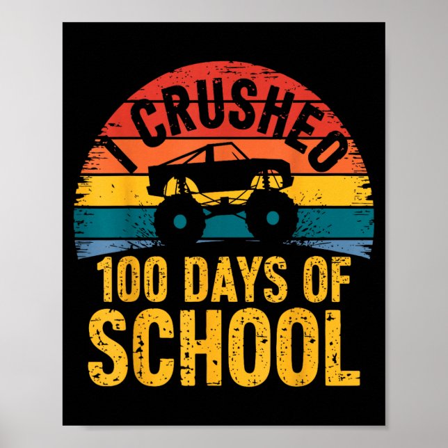 I Crushed 100 Days Of School Truck Lovers Kids Tea Poster (Framsidan)