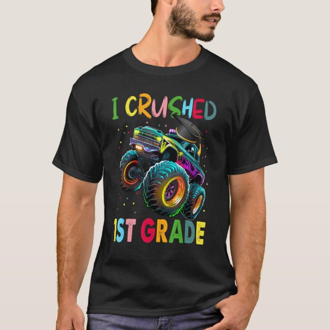 I Crushed 1st Grade Monster Truck Graduation  Boys T Shirt (Framsida)