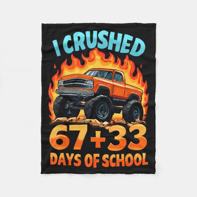 I Crushed 67 + 33 Days Of School Monster Truck Boy Fleecefilt (Framsidan)