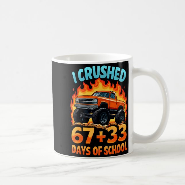 I Crushed 67 + 33 Days Of School Monster Truck Boy Kaffemugg (Höger)
