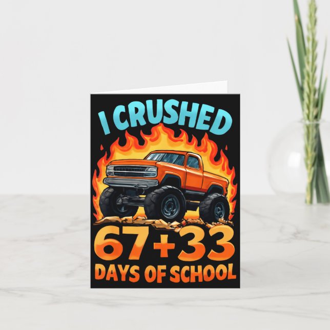 I Crushed 67 + 33 Days Of School Monster Truck Boy Kort (Framsida)