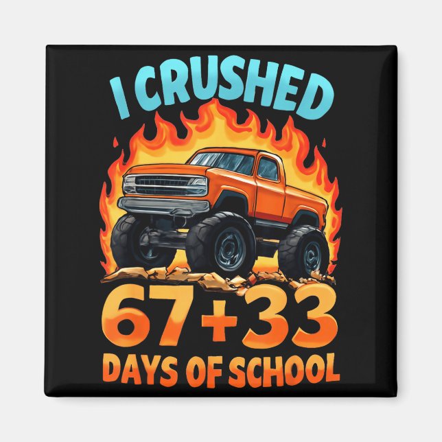 I Crushed 67 + 33 Days Of School Monster Truck Boy Magnet (Framsidan)