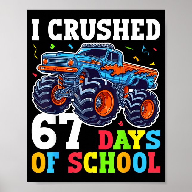 I Crushed 67 Days Of School 67th Day Of School Boy Poster (Framsidan)