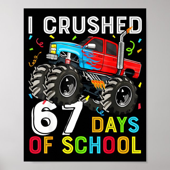 I Crushed 67 Days Of School Funny Students Teacher Poster (Framsidan)