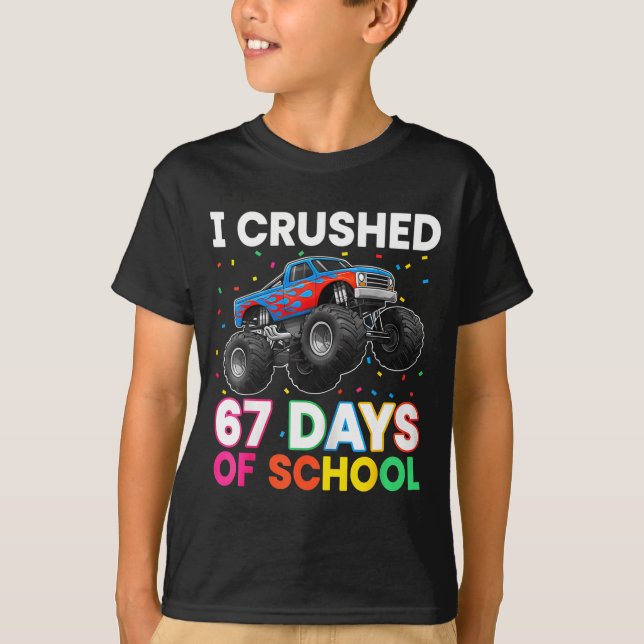 I Crushed 67 Days Of School Monster Teacher Studen T Shirt (Framsida)