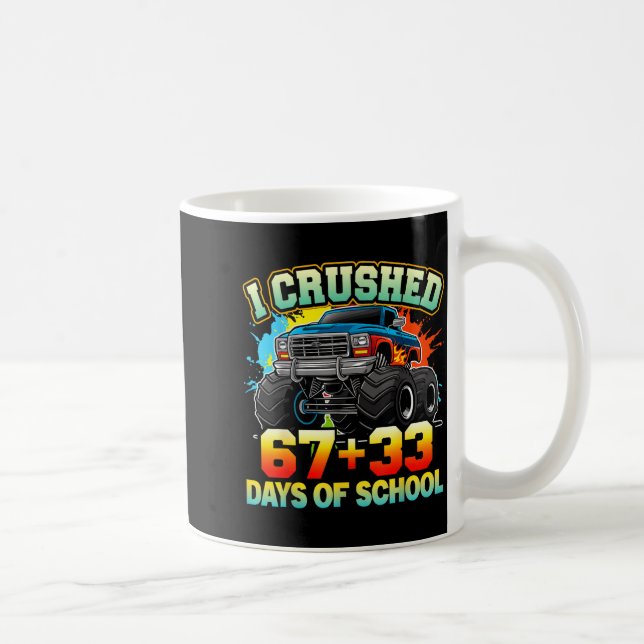 I Crushed 67 Days Of School Monster Truck 100 Days Kaffemugg (Höger)