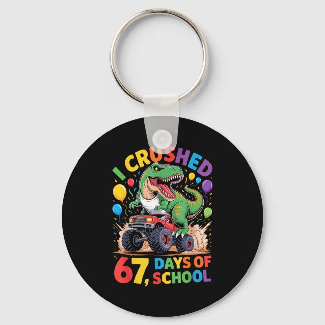 I Crushed 67 Days Of School Monster Truck Dinosaur Nyckelring (Framsida)