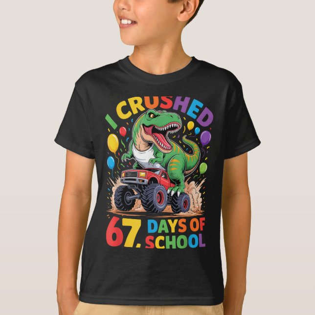 I Crushed 67 Days Of School Monster Truck Dinosaur T Shirt (Framsida)
