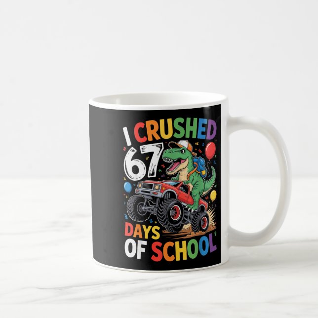 I Crushed 67 Days Of School Shirts Dino Students 6 Kaffemugg (Höger)