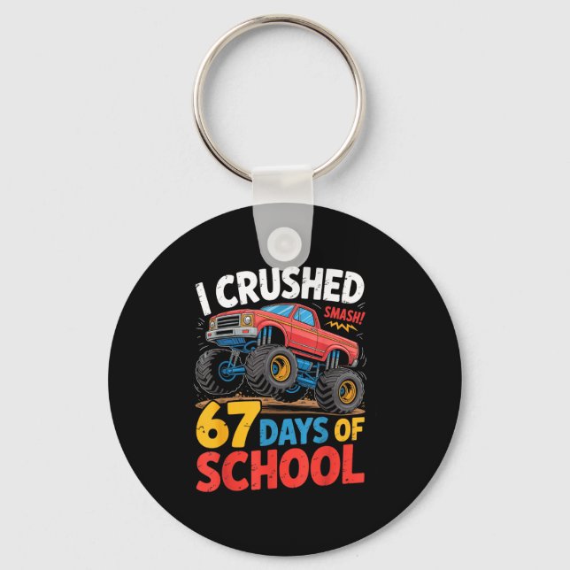 I Crushed 67 Days Of School Shirts Truck Students  Nyckelring (Framsida)
