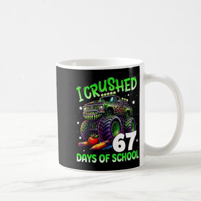 I Crushed 67 Days Of School Teachers Monster Truck Kaffemugg (Höger)