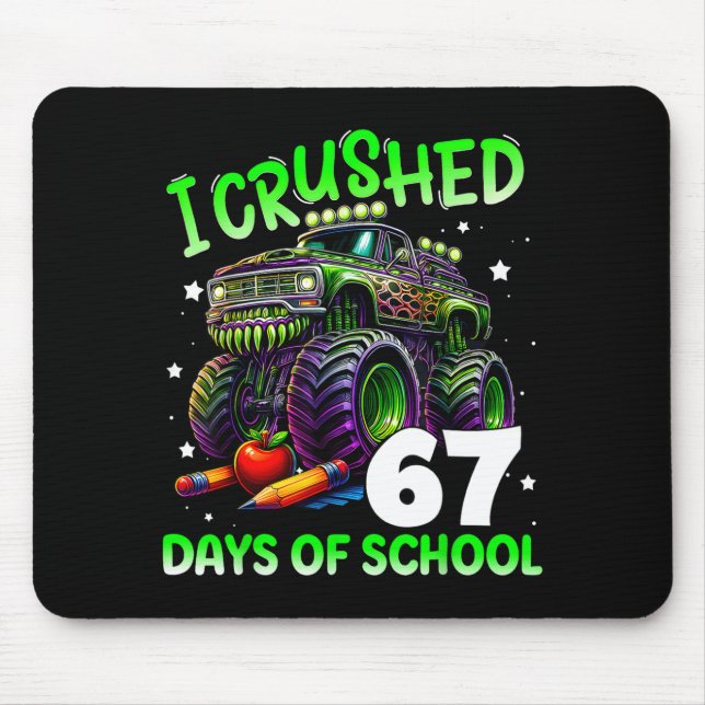 I Crushed 67 Days Of School Teachers Monster Truck Musmatta (Framsidan)