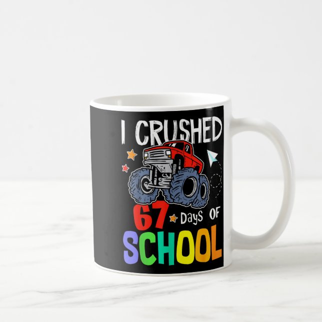 I Crushed 67th Day Of School Monster Truck 67 Days Kaffemugg (Höger)