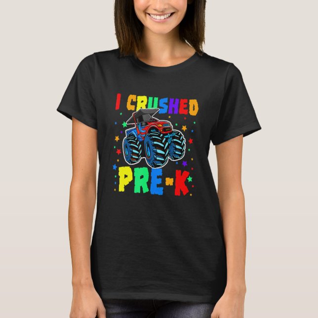 I Crushed Pre-K Monster Truck Graduation Cap Shirt T Shirt (Framsida)