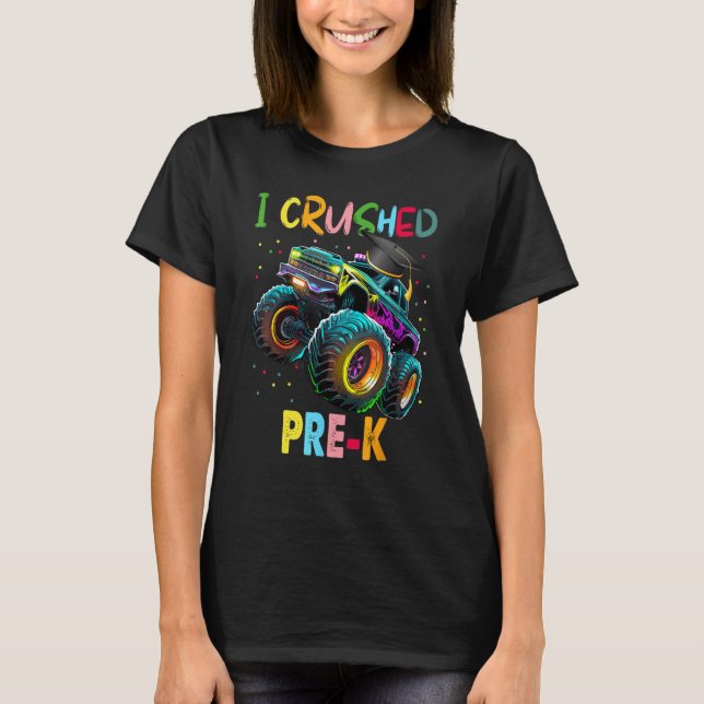 I Crushed Pre-K Monster Truck Graduation Shirt Boy T Shirt (Framsida)