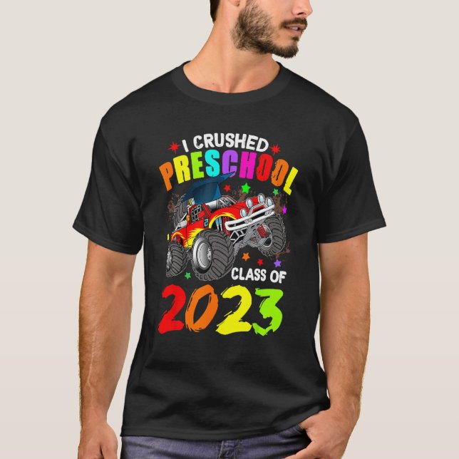 I Crushed Preschool Monster Truck Graduation 2023  T Shirt (Framsida)