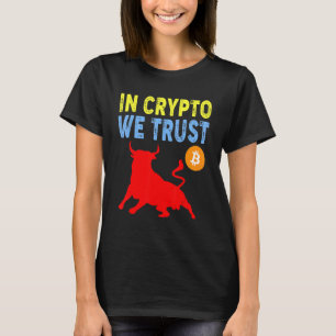 I Crypto litar vi på handel med bitmynt och gruvti T Shirt