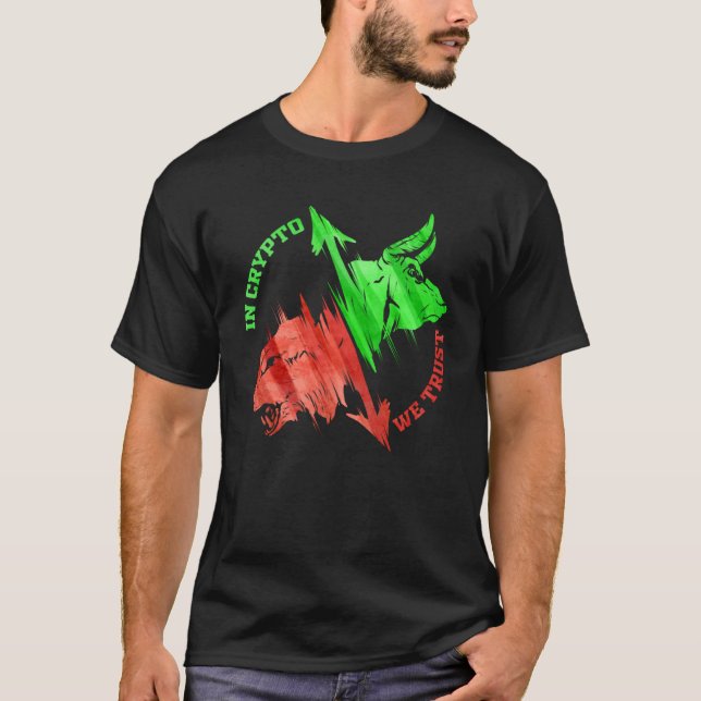 I Crypto vi Trust Cryptocurrency Trading Bull T Shirt (Framsida)