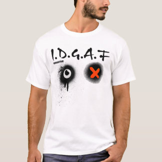 I.D.G.A.F T SHIRT