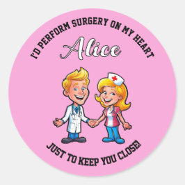 I’d perform surgery on my heart just to DOCTOR md Runt Klistermärke