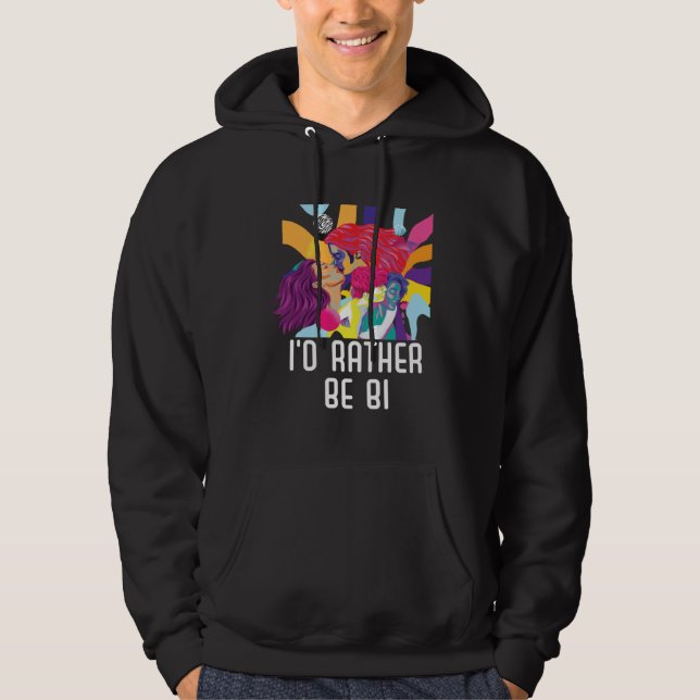 I d Rather Be Bi Bisexual Rainbow Pride Bisexualit Hoodie (Framsida)