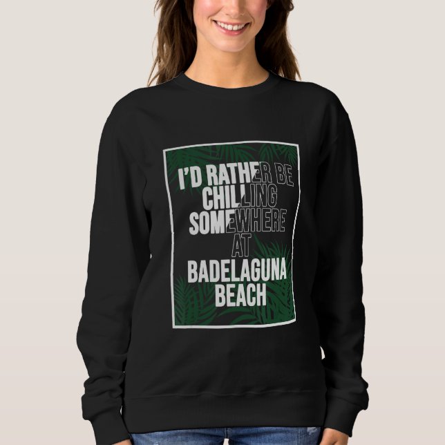I d Rather Be Chilling At Badelaguna Beach Norway T Shirt (Framsida)