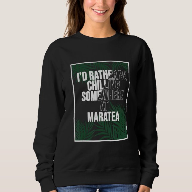 I d Rather Be Chilling At Maratea Italy T Shirt (Framsida)