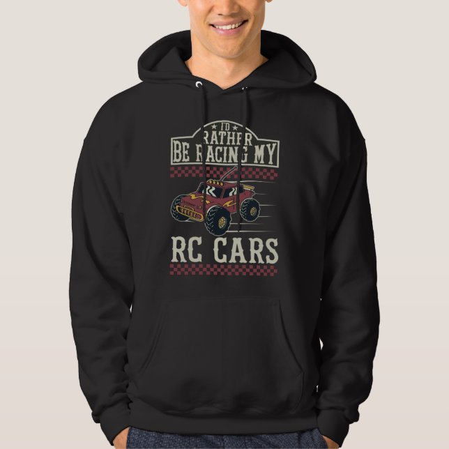 I d rather be racing my RC Cars Hoodie (Framsida)