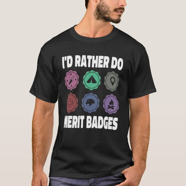 I d Rather Do Merit Badges Scouting Scout Leader T Shirt (Framsida)