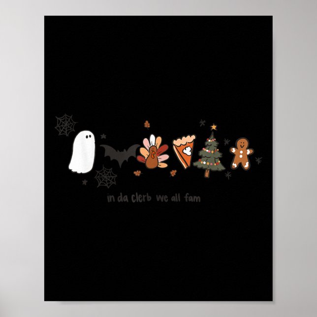 I Da Clerb är vi alla Fam Halloween Thanksgiving C Poster (Framsidan)