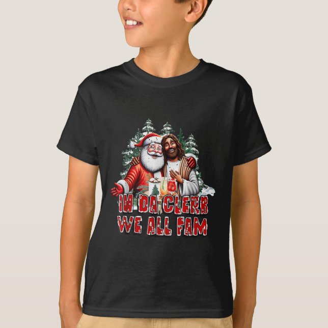 I Da Clerb är vi alla Fam Jesus jultomnyj T Shirt (Framsida)