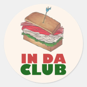 I Da-Klubben Turkiet Klubb Sandwich Middag Food Fo Runt Klistermärke
