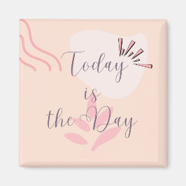 I dag är dagen magnet