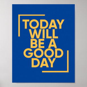 I dag är det en Bra dag Positivt Poster