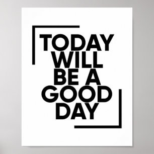 I dag är det en Bra dag Positivt Poster
