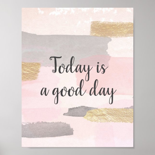 I DAG ÄR DET EN BRA DAG - Rosa Guld-Offerten Poster (Framsidan)
