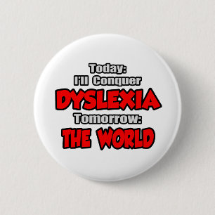 I dag är Dyslexia... I morgon, världen Knapp