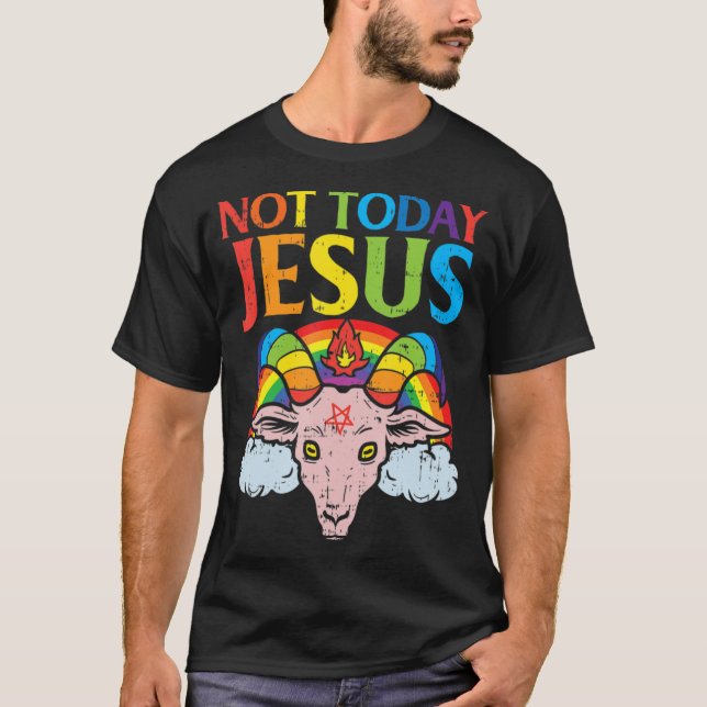 I dag är inte Jesus Satan Goat Satanic Rainbow Sat T Shirt (Framsida)