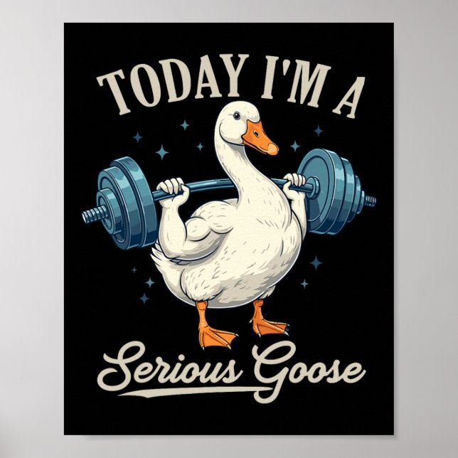 I dag är jag en grym Goose-funny viktande Gym Poster (Framsidan)