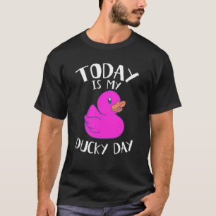 I dag är Rosan Rubber Anka min andliga Lucky Day T Shirt