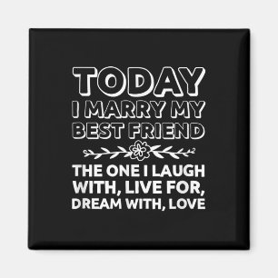 I dag gifter jag min bäste vän Groom Bröllop D Magnet