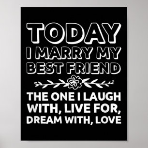 I dag gifter jag min bäste vän Groom Bröllop D Poster