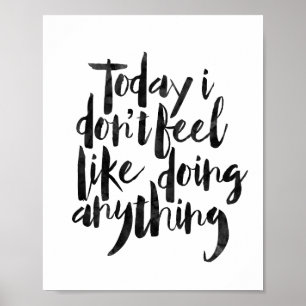 I dag gör jag inte känselförnimmelsenågot liknande poster