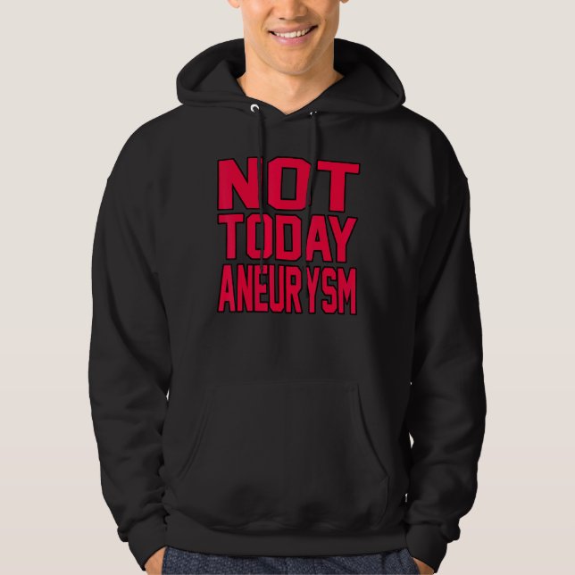 I dag har inte Brain Aneurysm Awareness Monsupport Hoodie (Framsida)