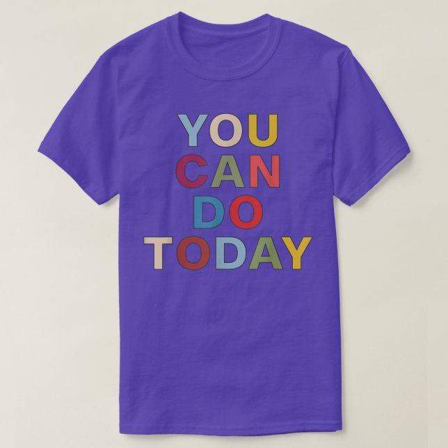 I dag kan man säga rörelse och inspiration t shirt (Design framsida)