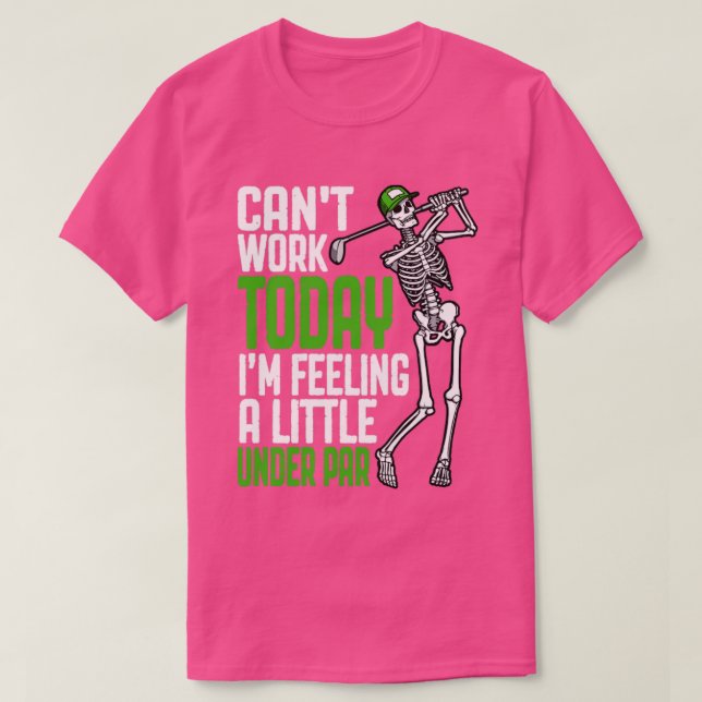 I dag känner jag lite under Par Golf. T Shirt (Design framsida)
