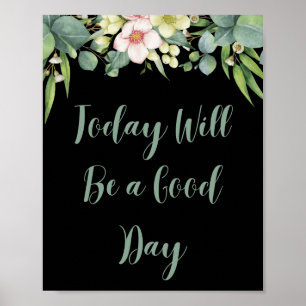 I dag kommer det att bli en Bra dag av Poster