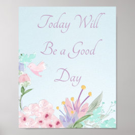 I dag kommer det att bli en Bra dag av Poster