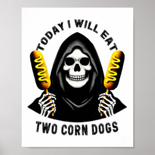 I dag kommer jag att äta två Hundar Skeleton-Fånig Poster